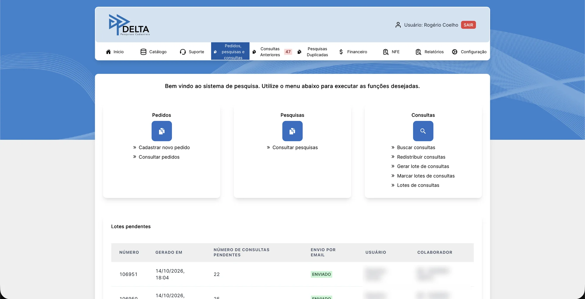 Tela inicial do sistema da Delta Pesquisas com pedidos, pesquisas, consultas e lotes pendentes